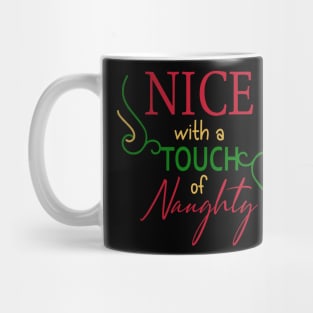 Nice With A Touch Of Naughty Mug